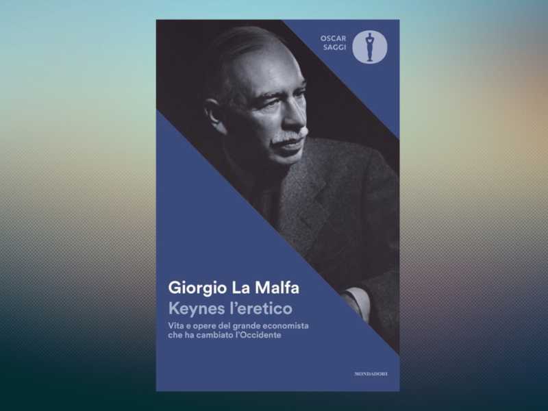 Keynes oggi chiederebbe più investimenti, non regalie. Un libro di Giorgio La Malfa
