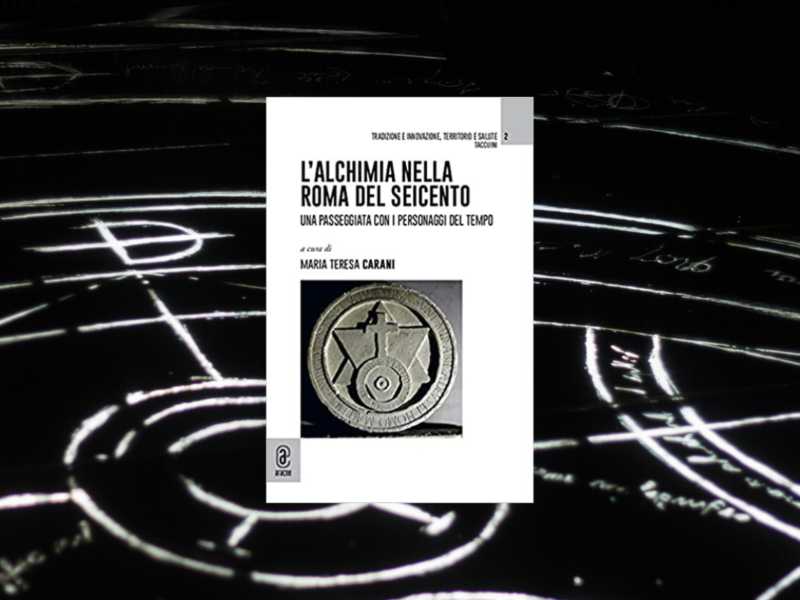 Passeggiare nella Roma alchemica del Seicento, un libro