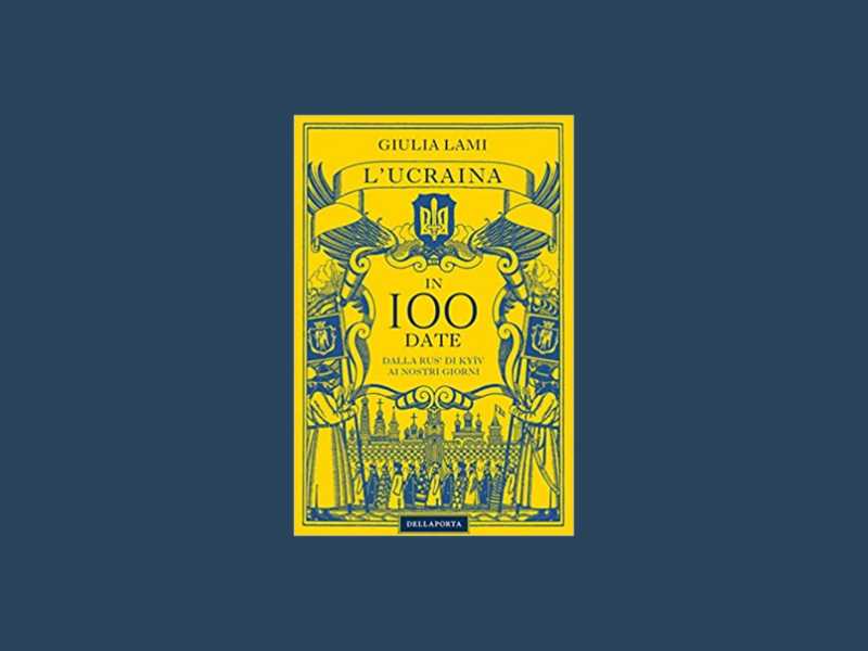 L’Ucraina in 100 date