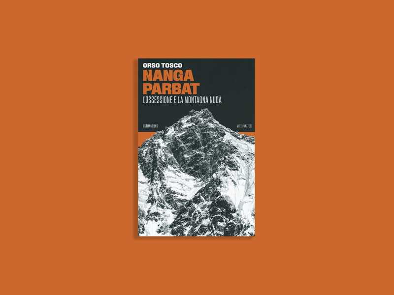 Nanga Parbat. L’ossessione e la montagna nuda