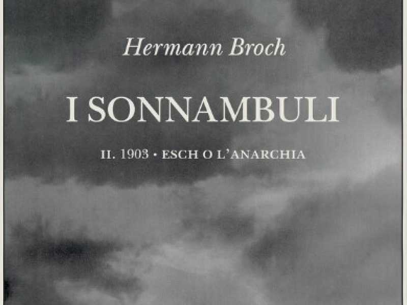 Broch, Esch o l'anarchia