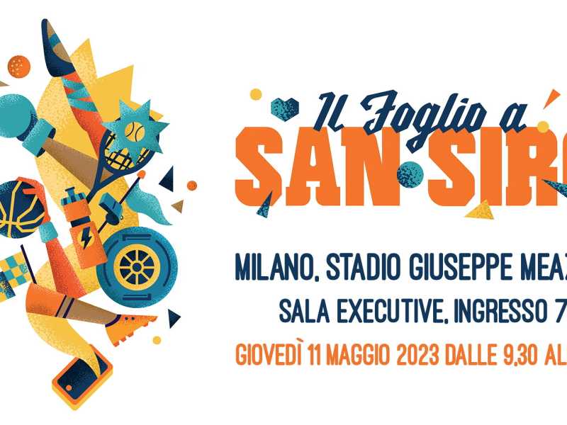 Il Foglio torna a San Siro. L'evento del Foglio Sportivo 2023