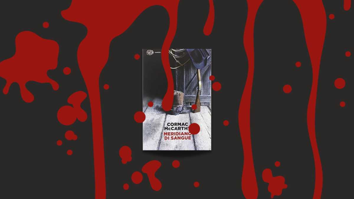 Immagine di Meridiano di sangue di Cormac McCarthy, il libro “più sanguinoso mai scritto”