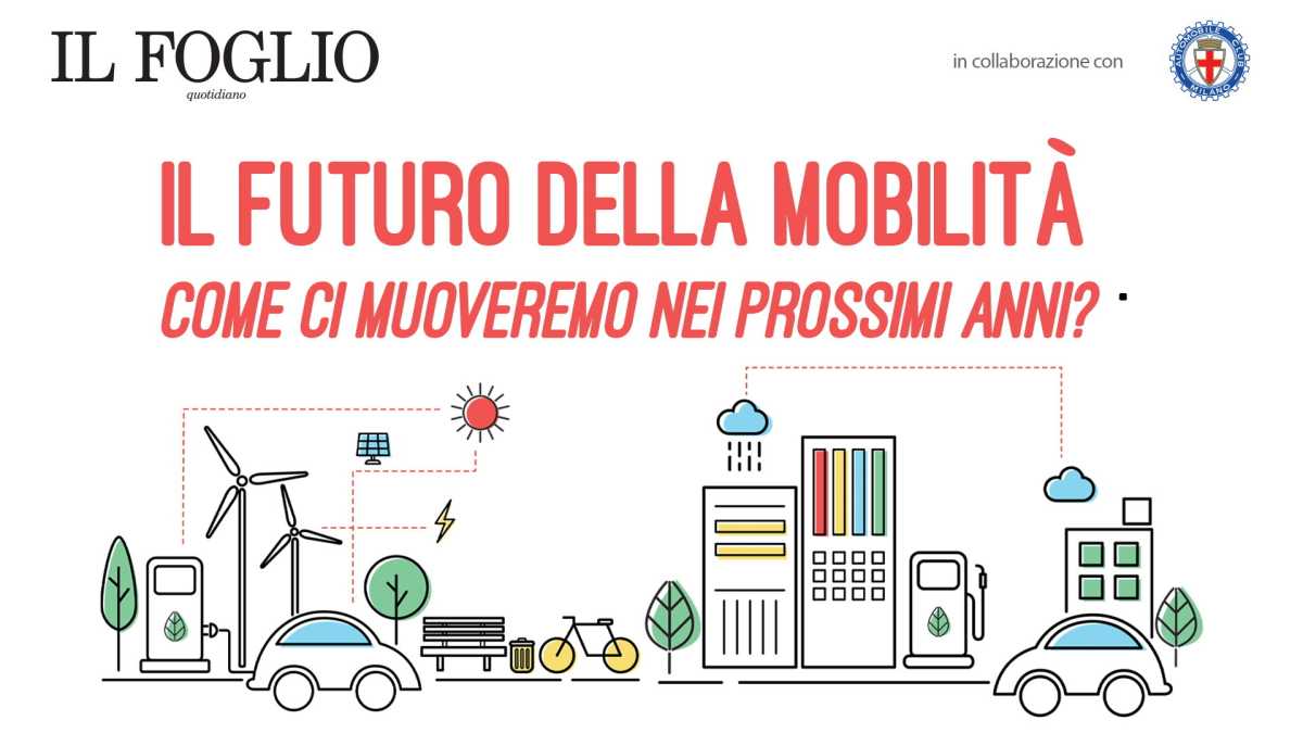 Immagine di Il futuro della mobilità. Un evento del Foglio a Milano