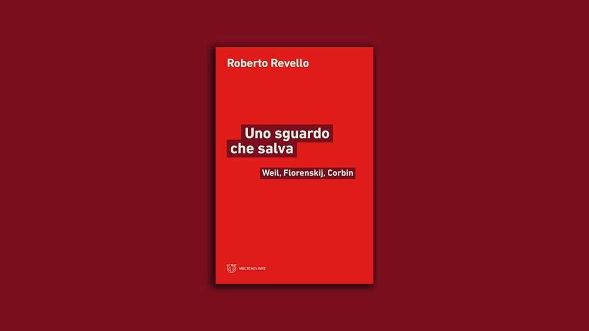 Immagine di Uno sguardo che salva. Weil, Florenskij, Corbin