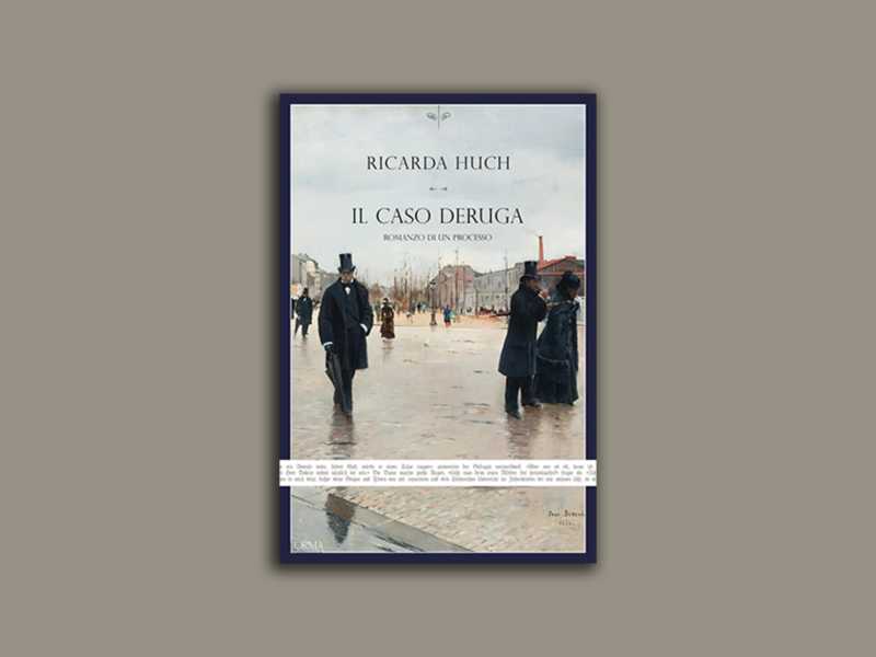 Il caso Deruga. Romanzo di un processo