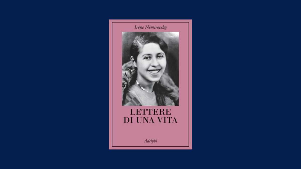 Immagine di L’esistenza breve di Irène Némirovsky, una che amava vivere ogni istante. Un libro