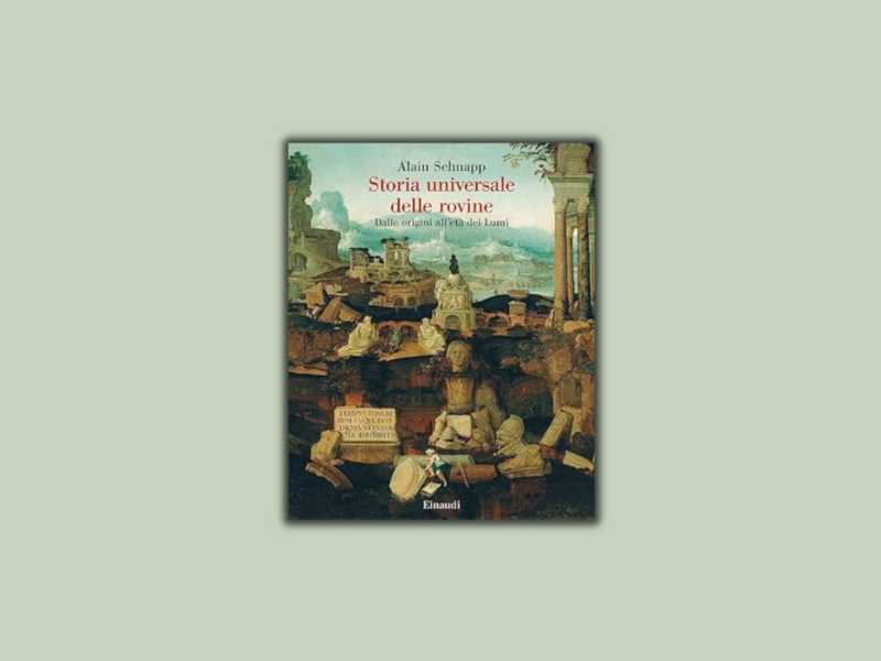 Storia universale delle rovine