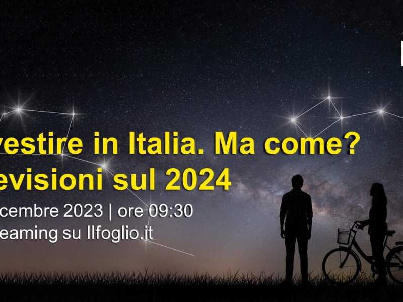 "Investire in Italia. Ma come? Previsioni sul 2024". Un evento con EY il 20 dicembre