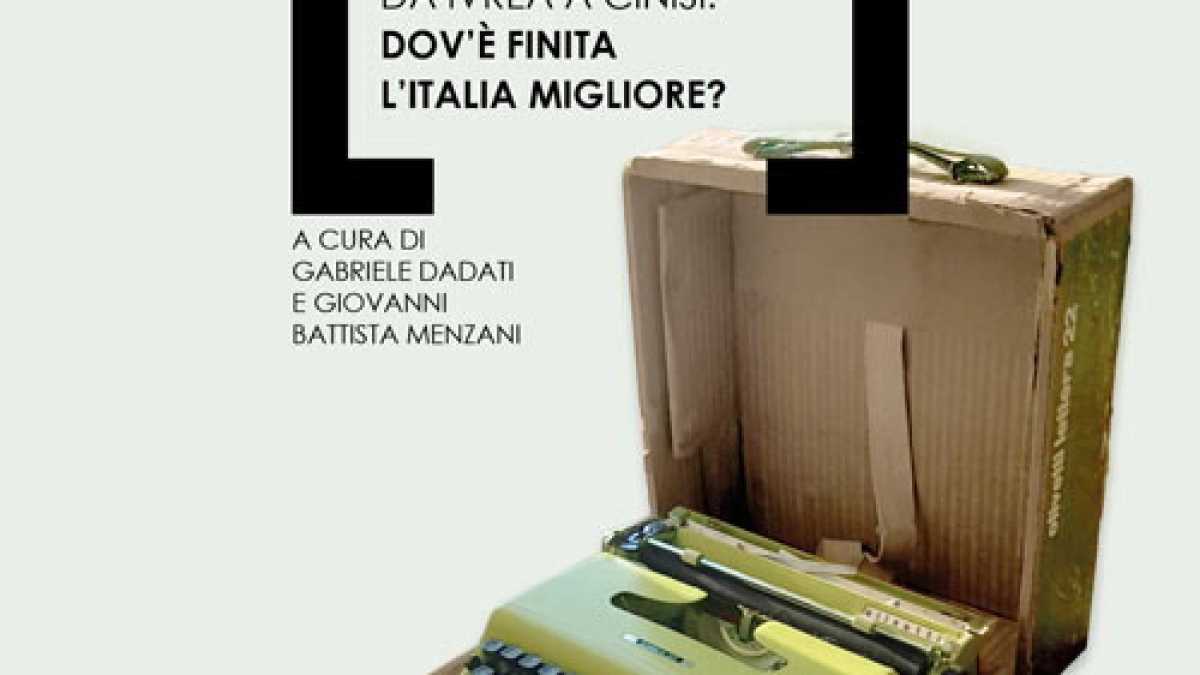 Immagine di L'Italia in pratica. In un libro, i grandi esempi da cui ripartire