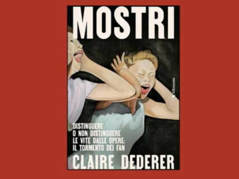 Da Allen a Rowling: distinguere o non distinguere? In italiano i “Mostri” di Claire Dederer