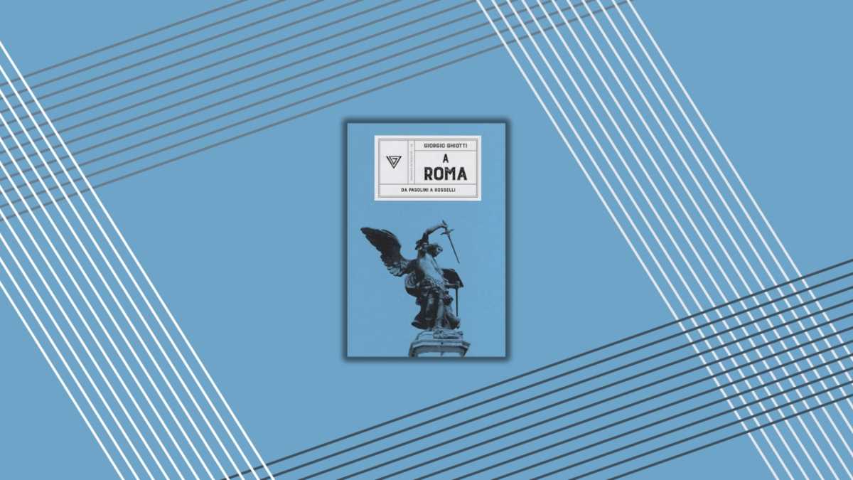 Immagine di Geografia romana dei poeti, da Pasolini a Rosselli. Un libro