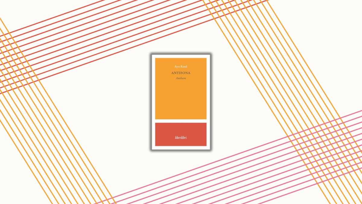 Immagine di Ripubblicato “Antifona” di Ayn Rand, distopia collettivista e inno alla creatività libera