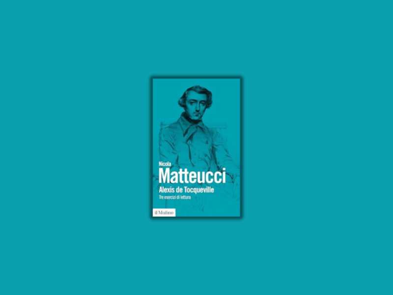 Alexis de Tocqueville. Tre esercizi di lettura