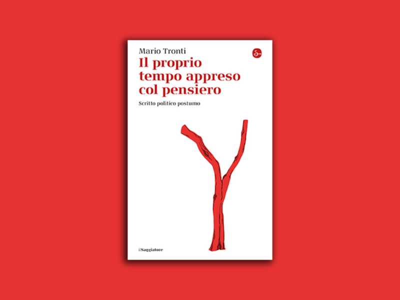 Il “marxista ratzingeriano” Mario Tronti che non voleva più lisciare il pelo alla massa