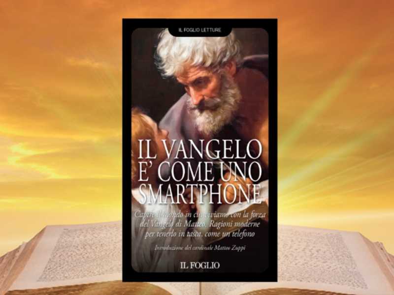 Il vangelo è come uno smartphone. Un nuovo libro del Foglio dal 21 dicembre