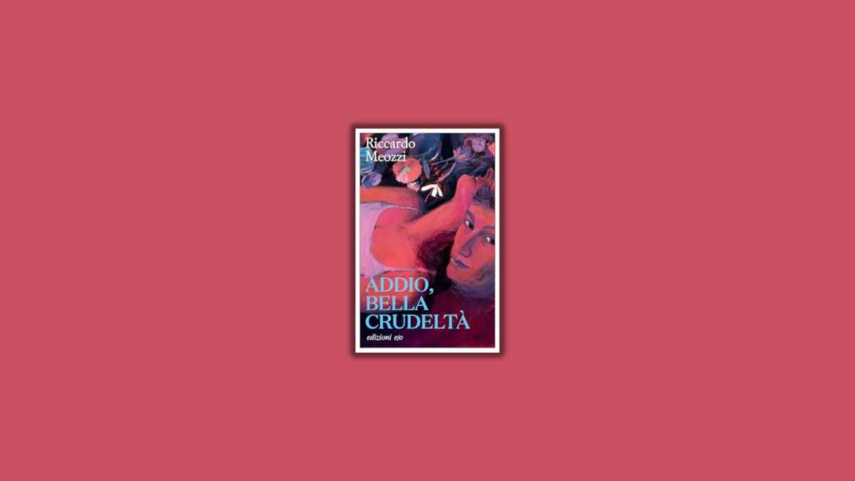 Immagine di Addio, bella crudeltà