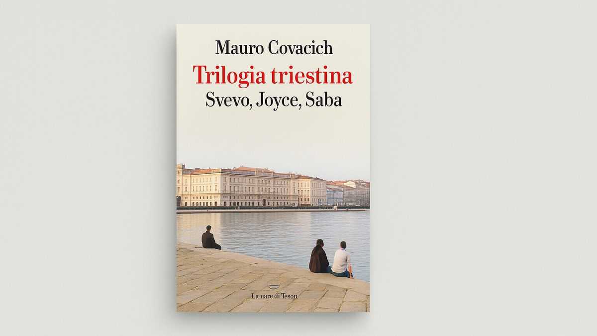Immagine di Trilogia triestina: Svevo, Joyce, Saba