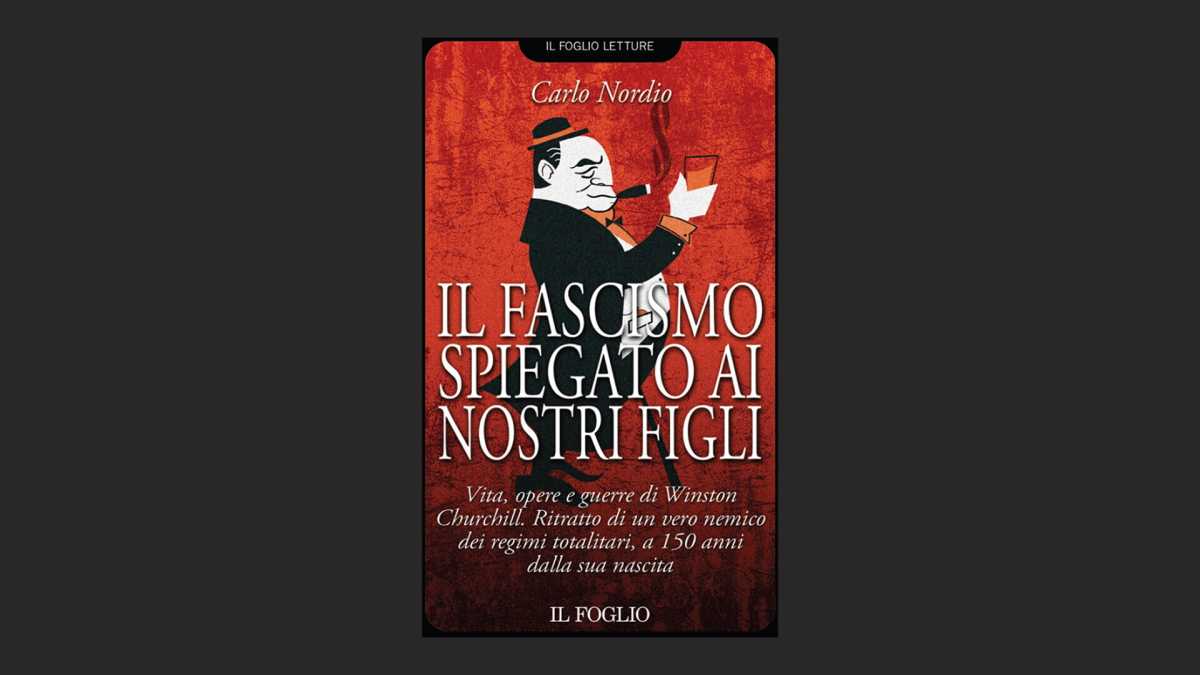 Immagine di Il fascismo spiegato ai nostri figli. Un nuovo libro del Foglio dal 23 novembre