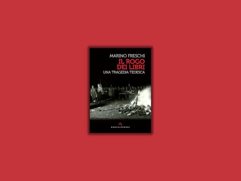 Il rogo dei libri. Una tragedia tedesca
