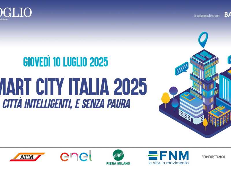 Smart City Italia 2025. Città intelligenti e senza paura