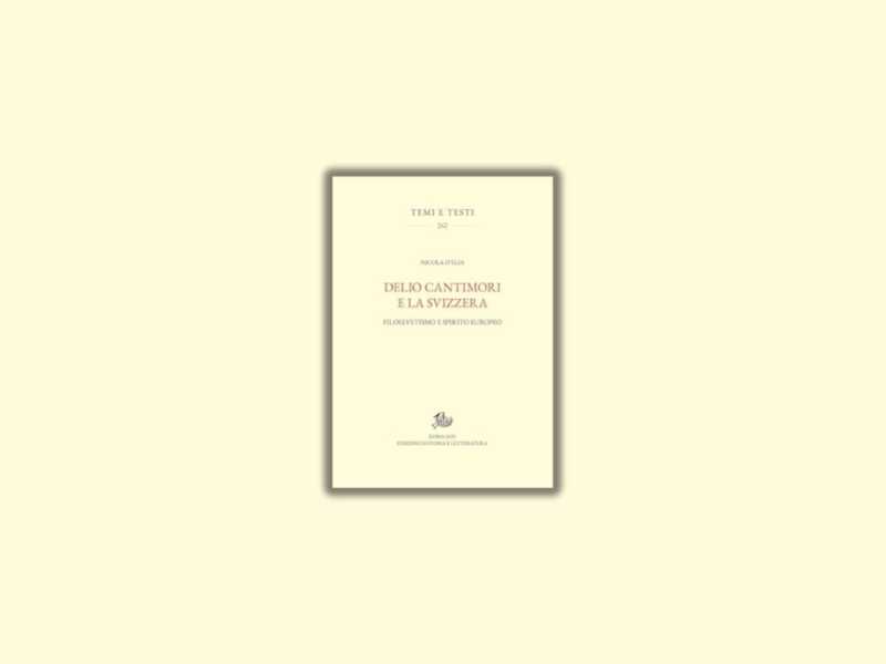 Delio Cantimori e la Svizzera. Filoelvetismo e spirito europeo