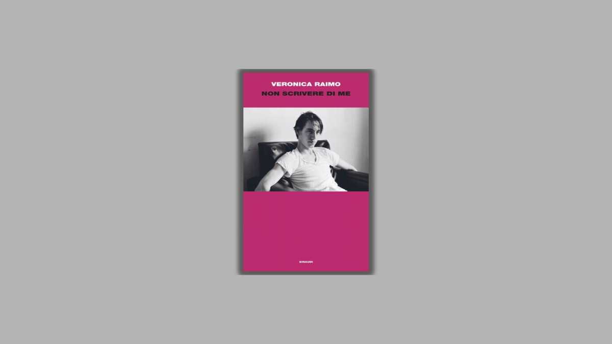 Immagine di "Non scrivere di me", il ritorno di Veronica Raimo