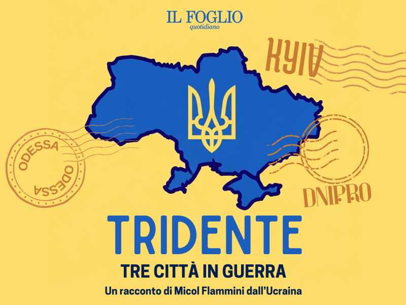 "Tridente. Tre città in guerra". Ascolta il nuovo podcast del Foglio