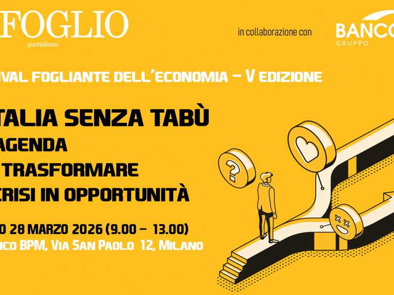 Il Festival dell'economia del Foglio. Sabato 28 marzo 2026 a Milano