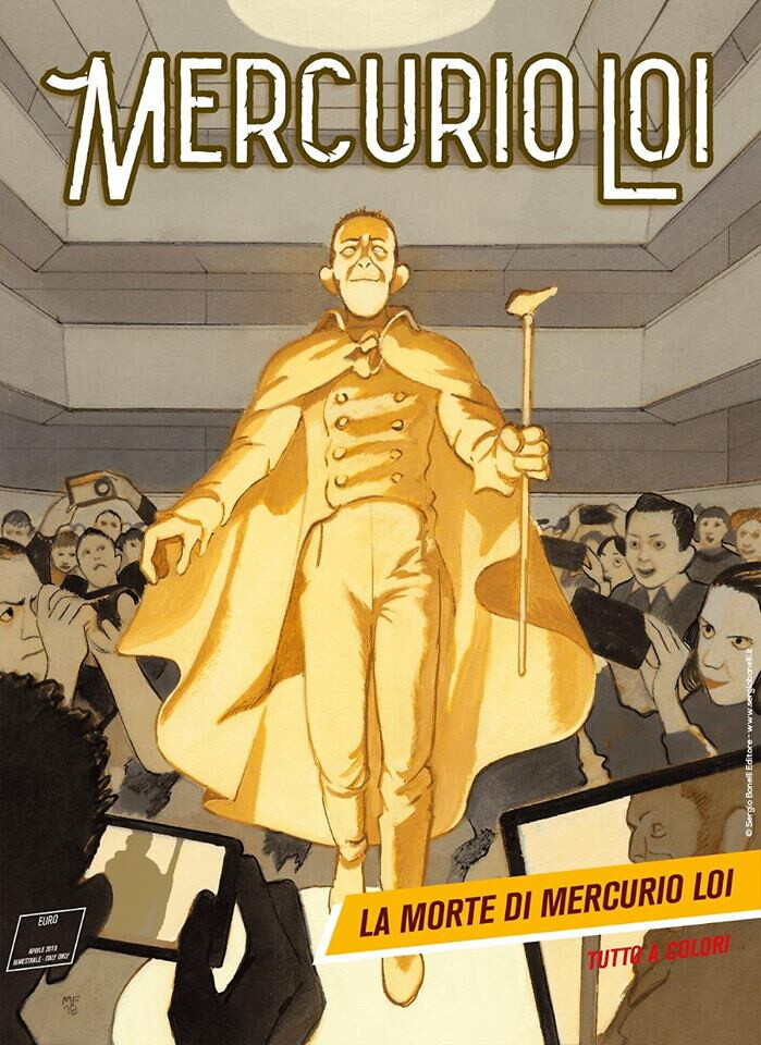 Il 22 marzo il capitolo finale della saga di "Mercurio Loi" arriver&agrave; in edicola